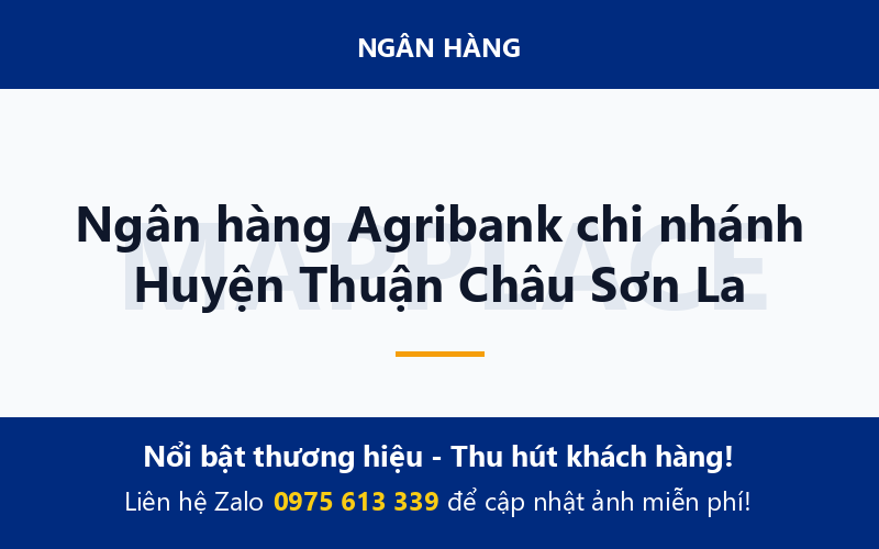 Ngân hàng Agribank chi nhánh Huyện Thuận Châu Sơn La