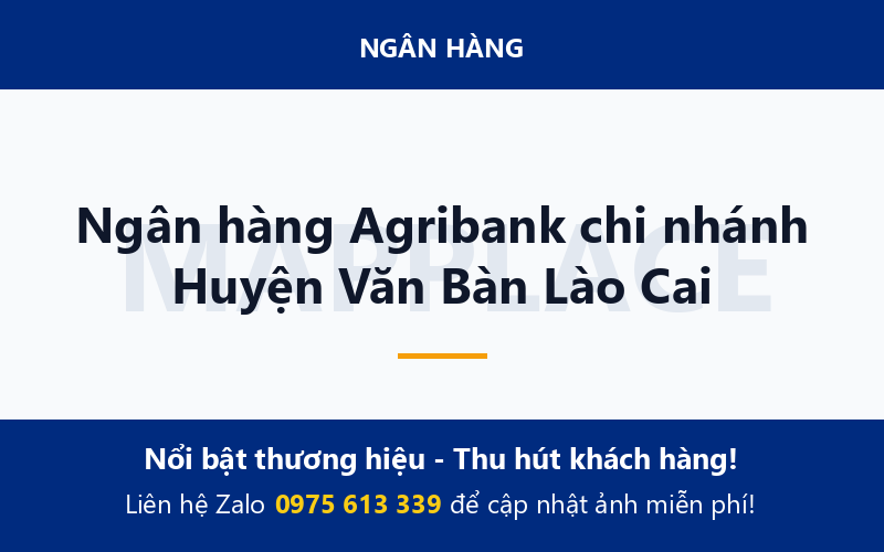 Ngân hàng Agribank chi nhánh Huyện Văn Bàn Lào Cai