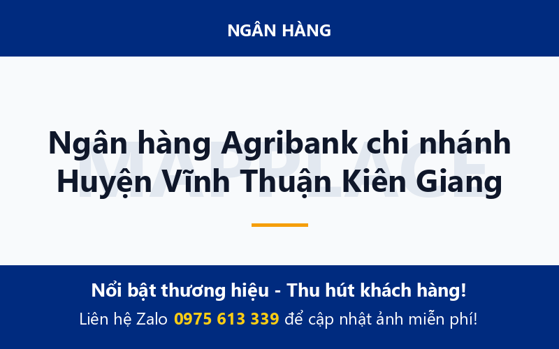 Ngân hàng Agribank chi nhánh Huyện Vĩnh Thuận Kiên Giang