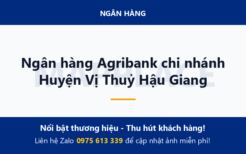 Ngân hàng Agribank chi nhánh Huyện Vị Thuỷ Hậu Giang
