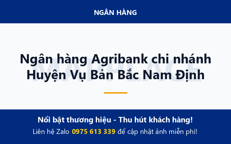 Ngân hàng Agribank chi nhánh Huyện Vụ Bản Bắc Nam Định