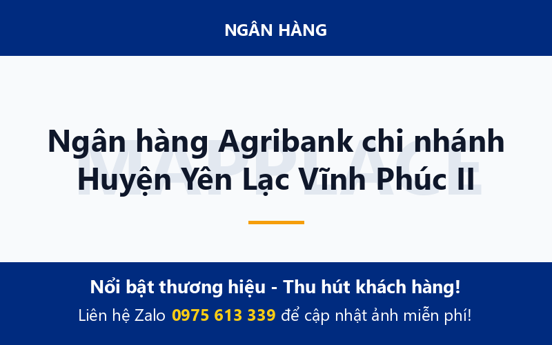 Ngân hàng Agribank chi nhánh Huyện Yên Lạc Vĩnh Phúc II