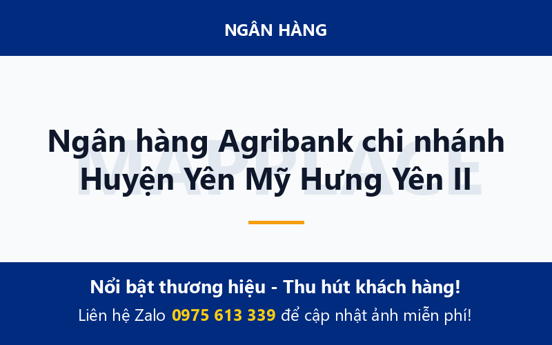 Ngân hàng Agribank chi nhánh Huyện Yên Mỹ Hưng Yên II