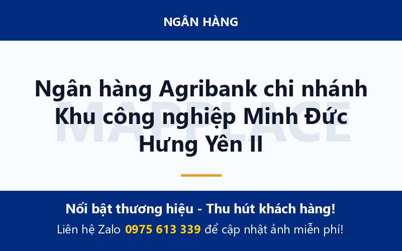 Ngân hàng Agribank chi nhánh Khu công nghiệp Minh Đức Hưng Yên II
