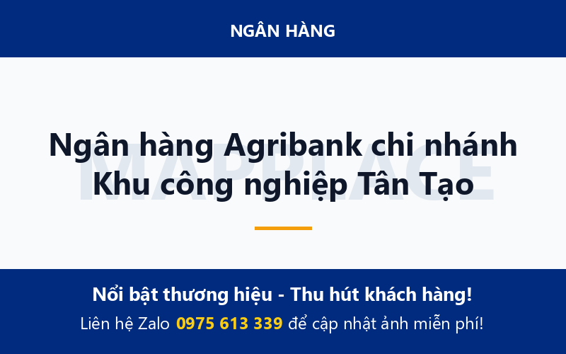 Ngân hàng Agribank chi nhánh Khu công nghiệp Tân Tạo