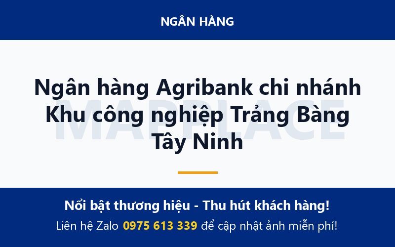 Ngân hàng Agribank chi nhánh Khu công nghiệp Trảng Bàng Tây Ninh
