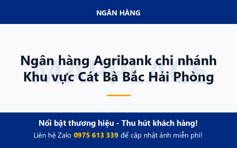 Ngân hàng Agribank chi nhánh Khu vực Cát Bà Bắc Hải Phòng