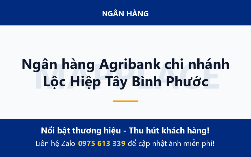 Ngân hàng Agribank chi nhánh Lộc Hiệp Tây Bình Phước