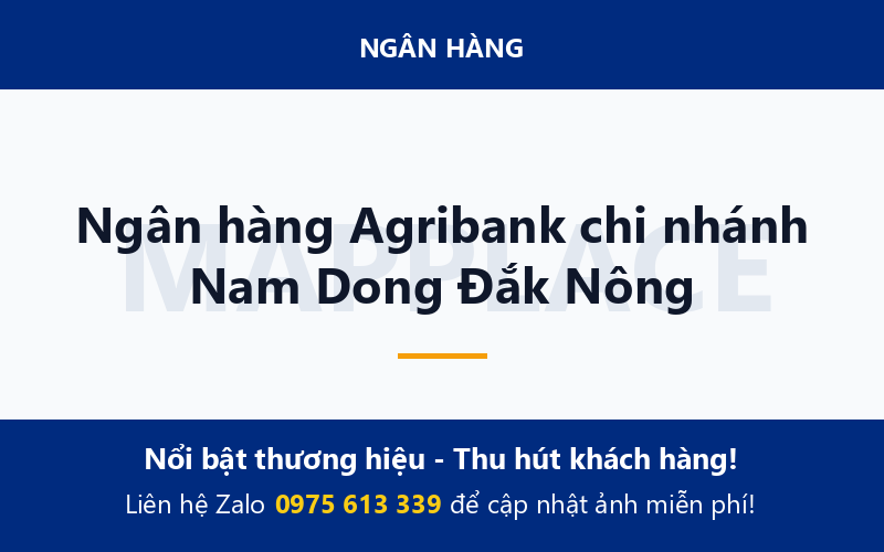 Ngân hàng Agribank chi nhánh Nam Dong Đắk Nông