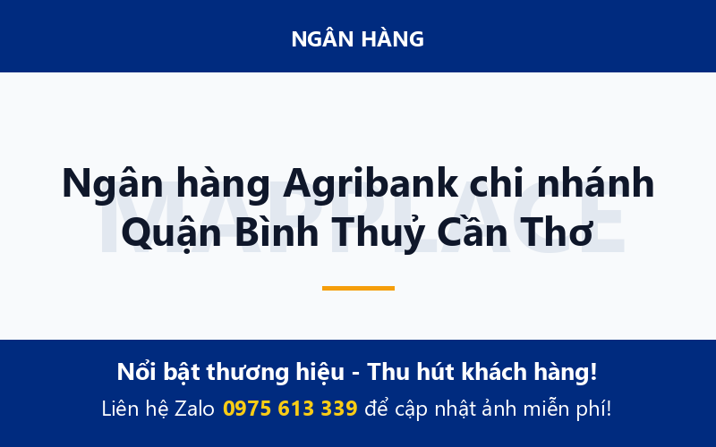 Ngân hàng Agribank chi nhánh Quận Bình Thuỷ Cần Thơ