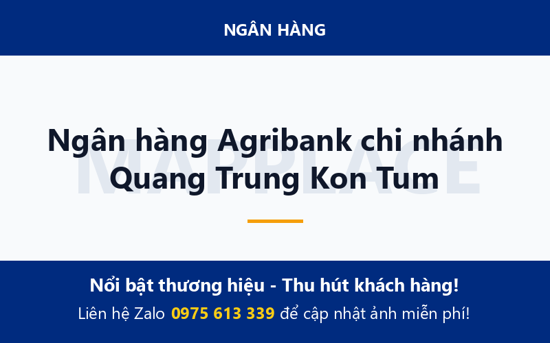 Ngân hàng Agribank chi nhánh Quang Trung Kon Tum