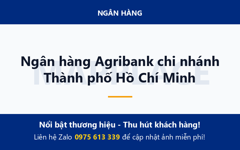 Ngân hàng Agribank chi nhánh Thành phố Hồ Chí Minh