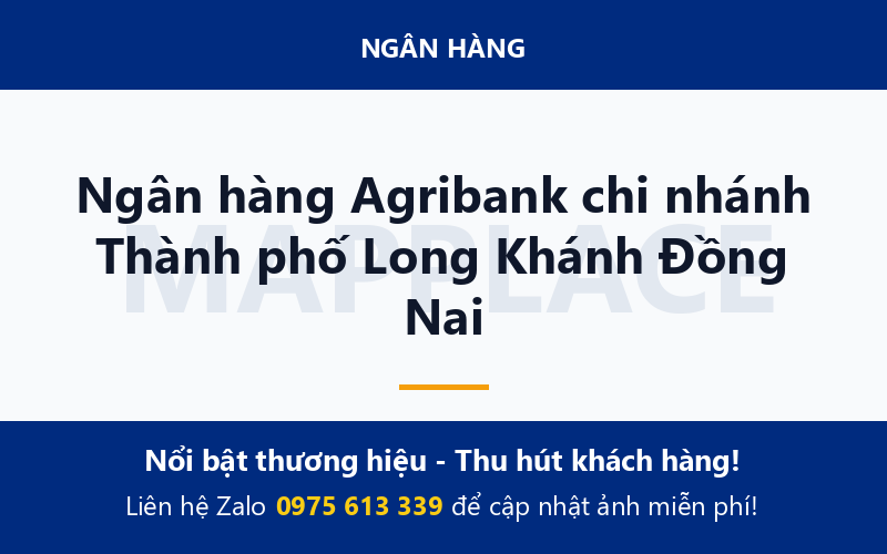 Ngân hàng Agribank chi nhánh Thành phố Long Khánh Đồng Nai
