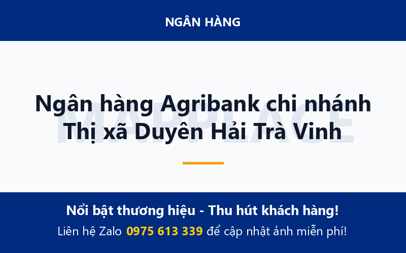 Ngân hàng Agribank chi nhánh Thị xã Duyên Hải Trà Vinh