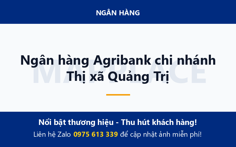 Ngân hàng Agribank chi nhánh Thị xã Quảng Trị