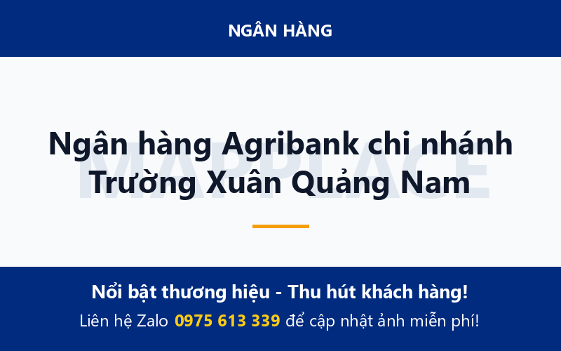 Ngân hàng Agribank chi nhánh Trường Xuân Quảng Nam