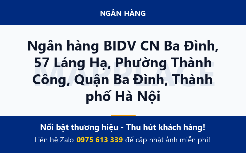 Ngân hàng BIDV CN Ba Đình, 57 Láng Hạ, Phường Thành Công, Quận Ba Đình, Thành phố Hà Nội