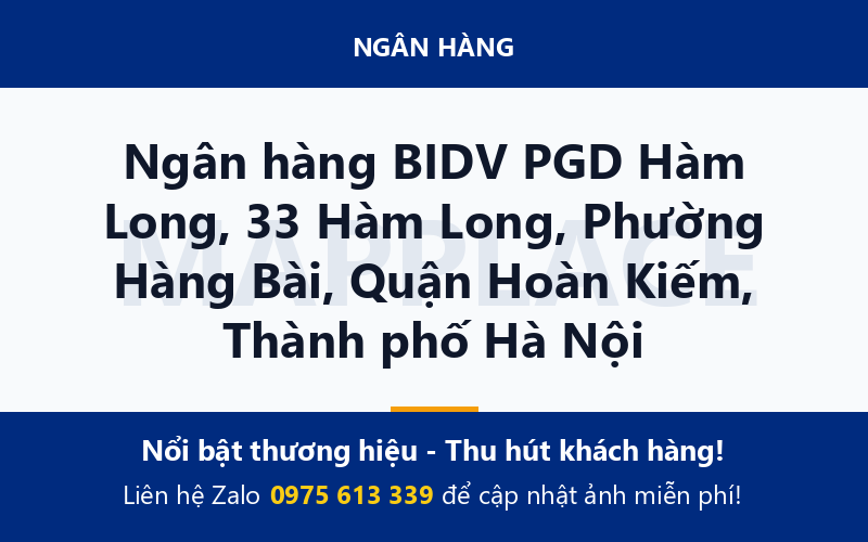 Ngân hàng BIDV PGD Hàm Long, 33 Hàm Long, Phường Hàng Bài, Quận Hoàn Kiếm, Thành phố Hà Nội
