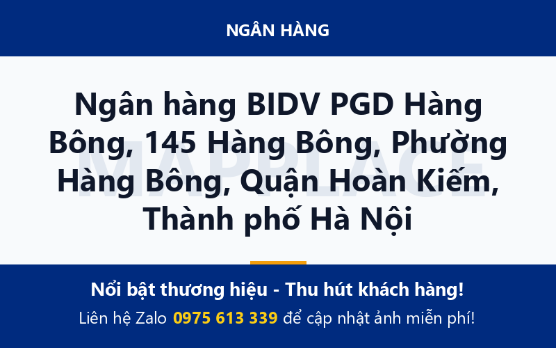 Ngân hàng BIDV PGD Hàng Bông, 145 Hàng Bông, Phường Hàng Bông, Quận Hoàn Kiếm, Thành phố Hà Nội