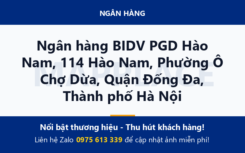 Ngân hàng BIDV PGD Hào Nam, 114 Hào Nam, Phường Ô Chợ Dừa, Quận Đống Đa, Thành phố Hà Nội