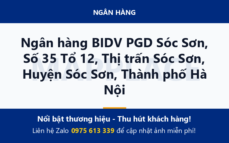 Ngân hàng BIDV PGD Sóc Sơn, Số 35 Tổ 12, Thị trấn Sóc Sơn, Huyện Sóc Sơn, Thành phố Hà Nội