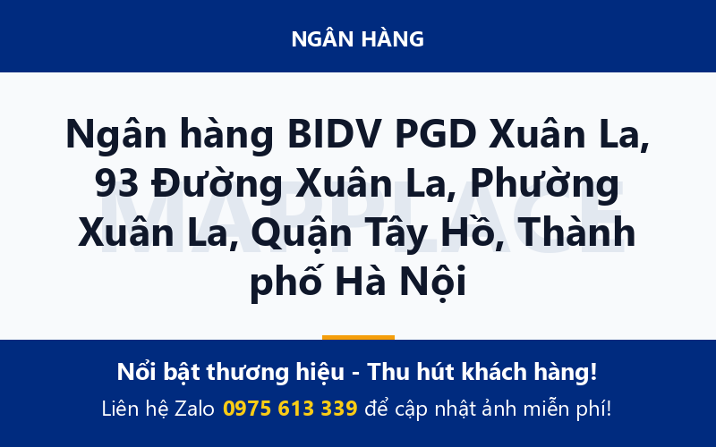Ngân hàng BIDV PGD Xuân La, 93 Đường Xuân La, Phường Xuân La, Quận Tây Hồ, Thành phố Hà Nội
