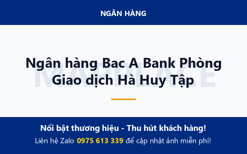 Ngân hàng Bac A Bank Phòng Giao dịch Hà Huy Tập