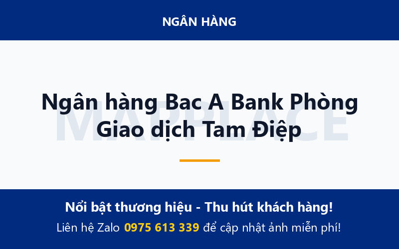 Ngân hàng Bac A Bank Phòng Giao dịch Tam Điệp