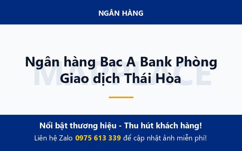 Ngân hàng Bac A Bank Phòng Giao dịch Thái Hòa
