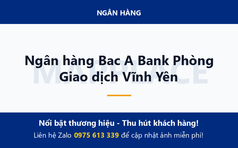 Ngân hàng Bac A Bank Phòng Giao dịch Vĩnh Yên