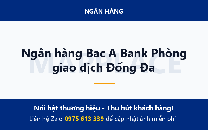 Ngân hàng Bac A Bank Phòng giao dịch Đống Đa