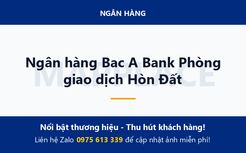 Ngân hàng Bac A Bank Phòng giao dịch Hòn Đất