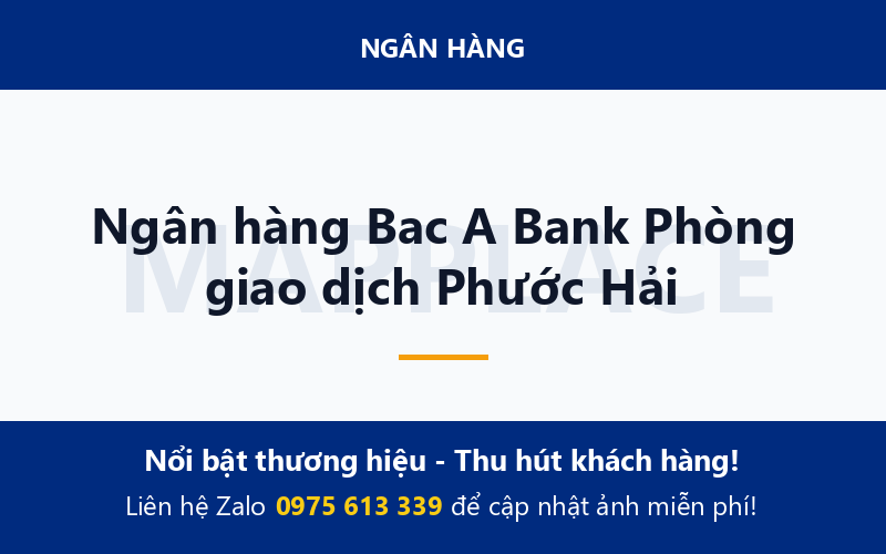 Ngân hàng Bac A Bank Phòng giao dịch Phước Hải