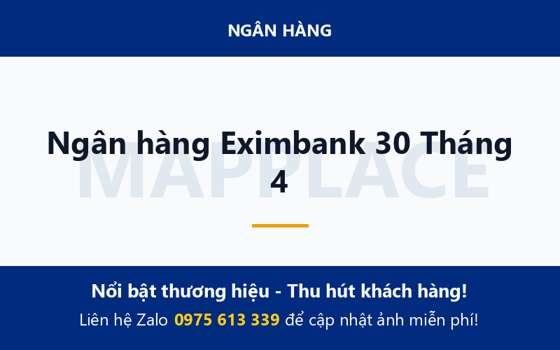 Ngân hàng Eximbank 30 Tháng 4