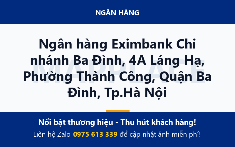 Ngân hàng Eximbank Chi nhánh Ba Đình, 4A Láng Hạ, Phường Thành Công, Quận Ba Đình, Tp.Hà Nội