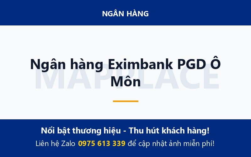 Ngân hàng Eximbank PGD Ô Môn