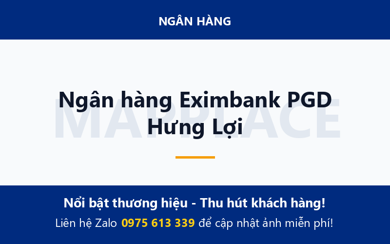 Ngân hàng Eximbank PGD Hưng Lợi