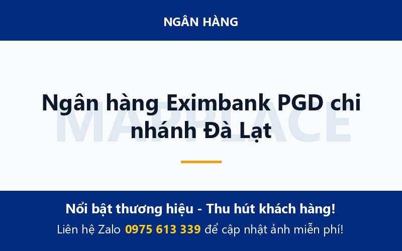 Ngân hàng Eximbank PGD chi nhánh Đà Lạt