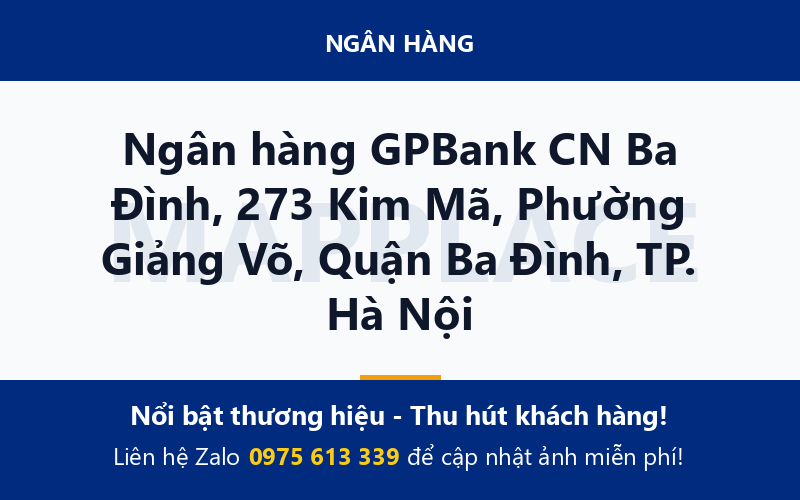 Ngân hàng GPBank CN Ba Đình, 273 Kim Mã, Phường Giảng Võ, Quận Ba Đình, TP. Hà Nội