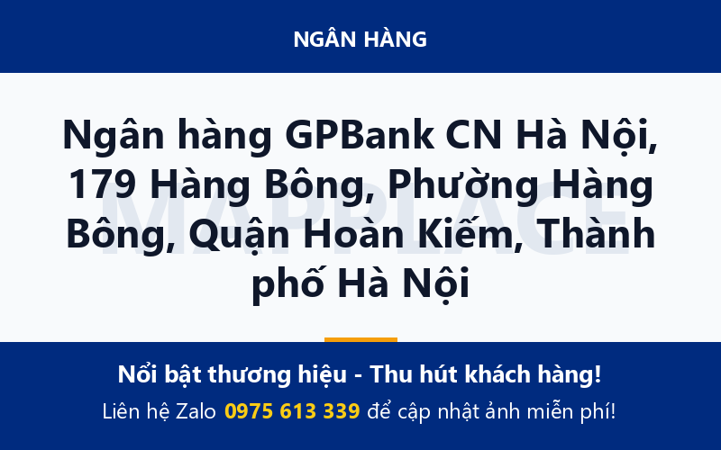 Ngân hàng GPBank CN Hà Nội, 179 Hàng Bông, Phường Hàng Bông, Quận Hoàn Kiếm, Thành phố Hà Nội