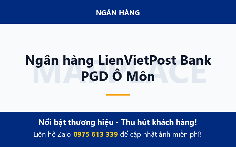 Ngân hàng LienVietPost Bank PGD Ô Môn