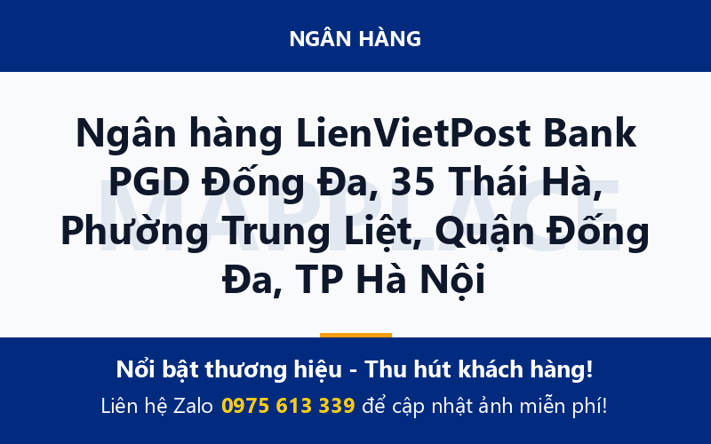 Ngân hàng LienVietPost Bank PGD Đống Đa, 35 Thái Hà, Phường Trung Liệt, Quận Đống Đa, TP Hà Nội