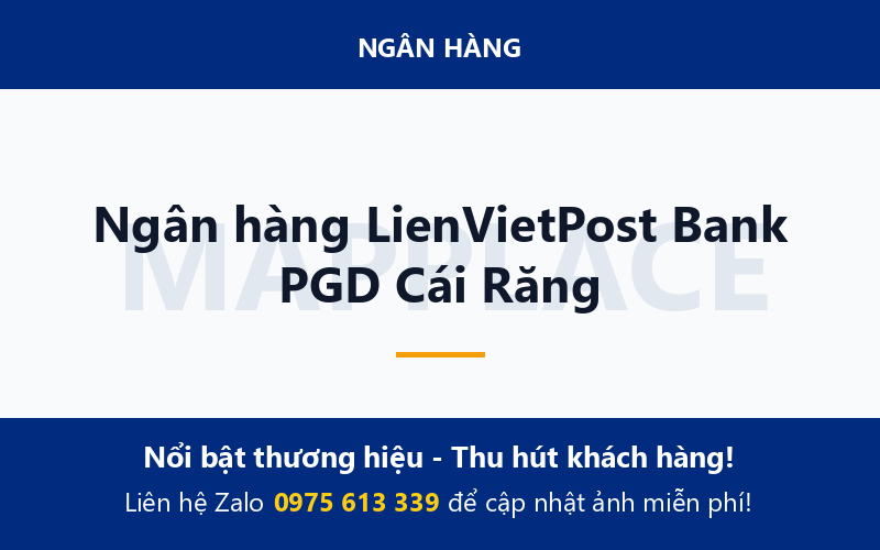 Ngân hàng LienVietPost Bank PGD Cái Răng