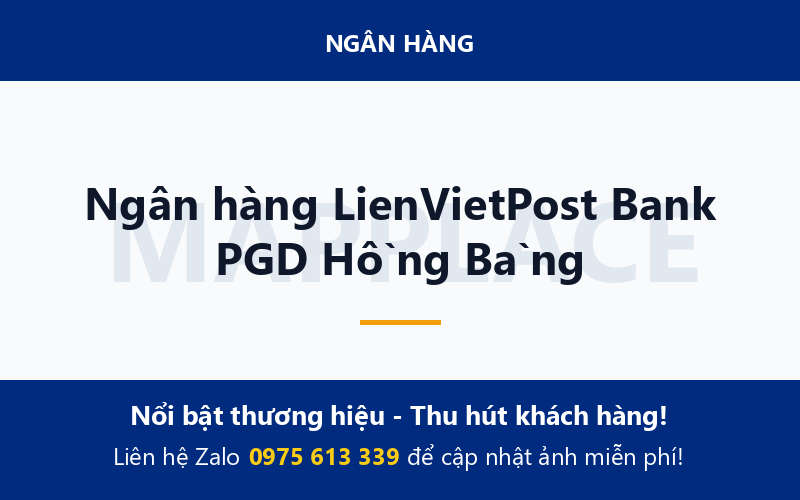 Ngân hàng LienVietPost Bank PGD Hồng Bàng