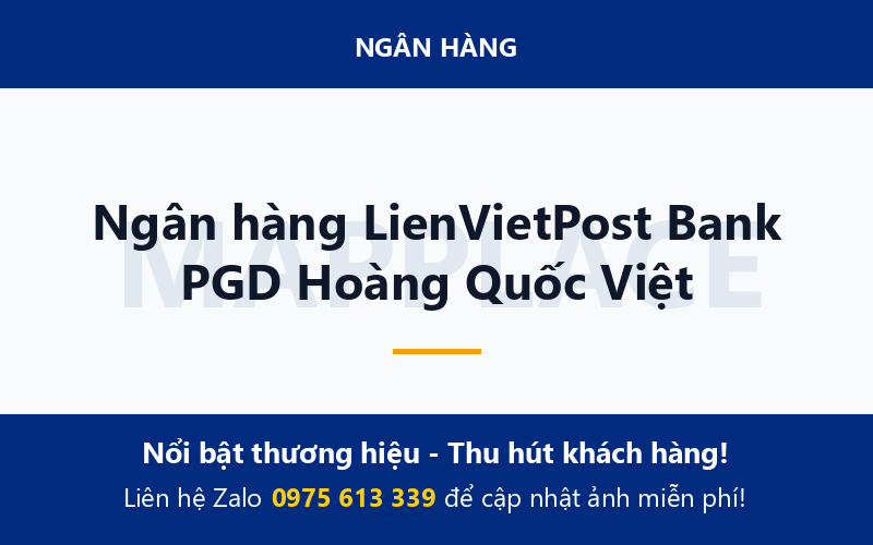 Ngân hàng LienVietPost Bank PGD Hoàng Quốc Việt