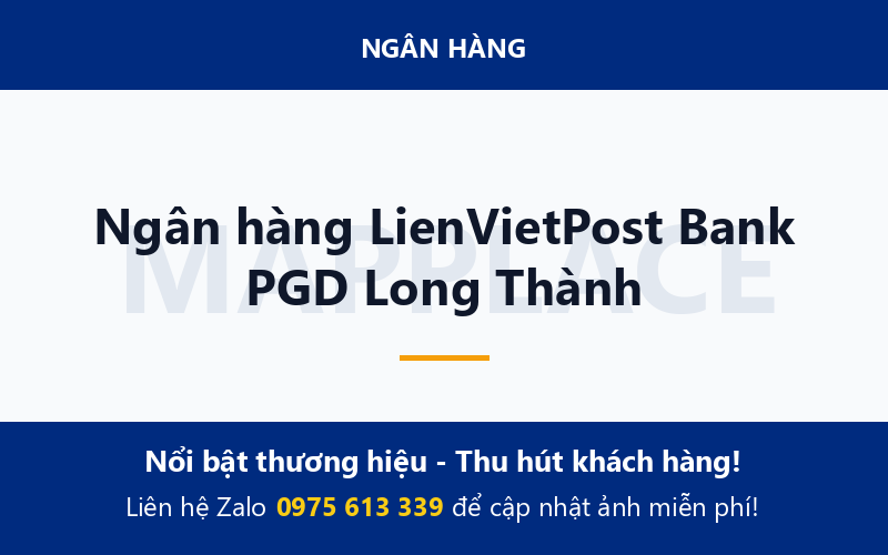 Ngân hàng LienVietPost Bank PGD Long Thành