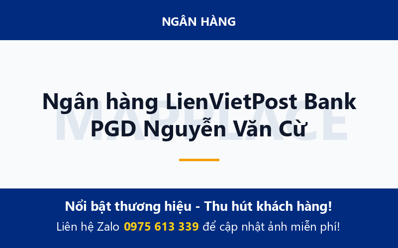 Ngân hàng LienVietPost Bank PGD Nguyễn Văn Cừ