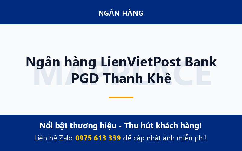 Ngân hàng LienVietPost Bank PGD Thanh Khê