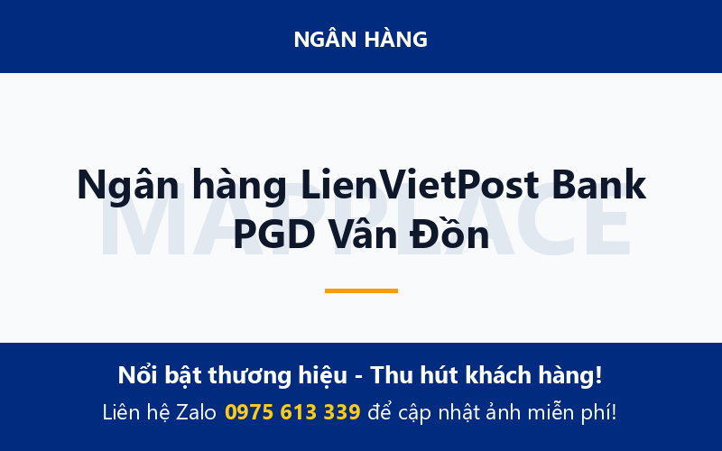 Ngân hàng LienVietPost Bank PGD Vân Đồn