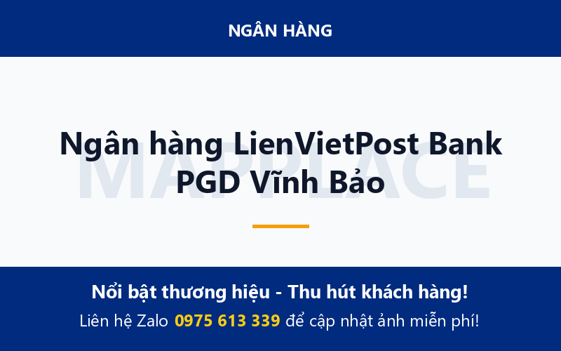 Ngân hàng LienVietPost Bank PGD Vĩnh Bảo